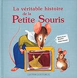La V%C3%A9ritable Histoire De La Petite Souris