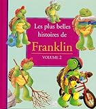 Les Plus Belles Histoires De Franklin Volume 2