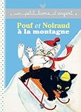 Pouf Et Noiraud %C3%A0 La Montagne