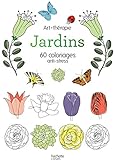Jardins: 60 Coloriages Anti Stress