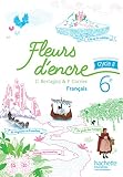 Fleurs Dencre Franais Cycle 3 6e Livre Lve Nouveau Programme 2016