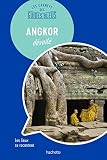 Angkor Les Carnets De Visite Des Guides Bleus