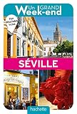 Guide Un Grand Weekend Sville