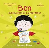 Ben, Super H%C3%A9ros De La Politesse