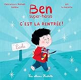 Ben, Super H%C3%A9ros, C'est La Rentr%C3%A9e !