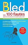 Bled Les 100 Fautes Que Les Recruteurs Ne Veulent Plus Voir (certif Voltaire)