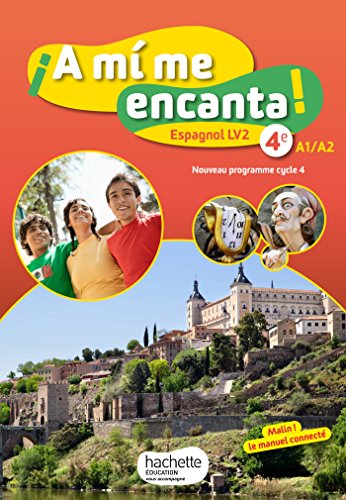 A mi me encanta espagnol cycle 4 / 4e LV2 - Livre &eacute;l&egrave;ve - &eacute;d