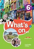 Whats On Anglais Cycle 3 6e Livre Lve D 2017