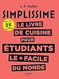 Simplissime Le Livre De Cuisine Pour Les %C3%A9tudiants Le + Facile Du Monde