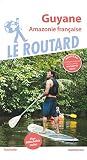 Guide Du Routard Guyane