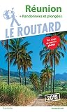 Guide Du Routard R%C3%A9union (+ Randonn%C3%A9es Et Plong%C3%A9es) 2019: (+ Rando Et Plong%C3%A9es)