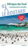 Guide Du Routard Afrique Du Sud 2019: (+ Swaziland Et Lesotho)