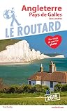 Guide Du Routard Angleterre, Pays De Galles 2019: (sans Londres)