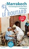 Guide Du Routard Marrakech 2019 Les Montagnes Du Hautatlas Et Essaouira