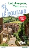 Guide Du Routard Lot, Aveyron, Tarn 2019: (midi Pyr%C3%A9n%C3%A9es)