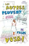 Les Autres Peuvent Bien Aller Se Faire Voir