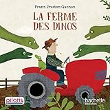 Lecture Cp   Collection Pilotis   La Ferme Des Dinos   Album   Edition 2019