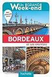Guide Un Grand Week End %C3%A0 Bordeaux