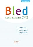 Bled Cm2   Cahier De L'%c3%a9l%c3%a8ve   Edition 2017