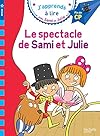 Sami et Julie CP Niveau 3 Le spectacle de Sami et Julie