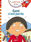 Sami et julie CP niveau 1 : Sami s'est perdu