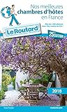 Guide Du Routard Nos Meilleures Chambres D'h%C3%B4tes En France 2018