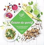 100 Recettes Du Sportif: 100 Recettes Avant Et Pendant L'effort
