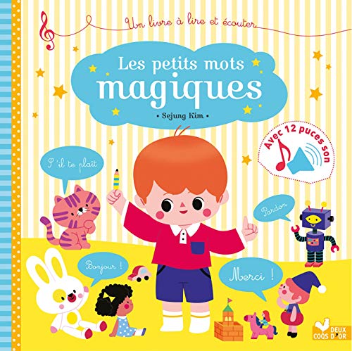 Les petits mots magiques - Livre sonore Sophie de Mullenheim