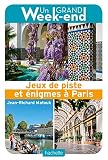 Le Guide Un Grand Week End Jeux De Piste Et %C3%A9nigmes %C3%A0 Paris
