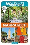 Le Guide Un Grand Week End %C3%A0 Marrakech