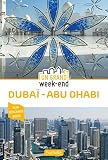 Guide Un Grand Weekend Dubai Et Abu Dhabi