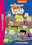 Bienvenue Chez Les Loud 08 La Soire Pyjama