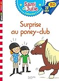 Sami Et Julie Bd : Surprise Au Poney Club !