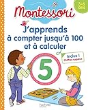 Montessori J'apprends %C3%A0 Compter Jusqu'%C3%A0 100 Et %C3%A0 Calculer 3 6 Ans (chiffres Rugueux Inclus)