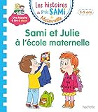 Les Histoires De P'tit Sami Maternelle (3 5 Ans) : Sami Et Julie %C3%A0 L'%C3%A9cole Maternelle