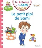 Les Histoires De P'tit Sami Maternelle (3 5 Ans) : Le Petit Pipi De Sami