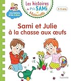 Les Histoires De P'tit Sami Maternelle (3 5 Ans) : Sami Et Julie %C3%A0 La Chasse Aux Oeufs