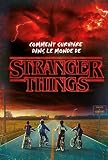 Stranger Thingscomment Survivre Dans Le Monde De Stranger Things