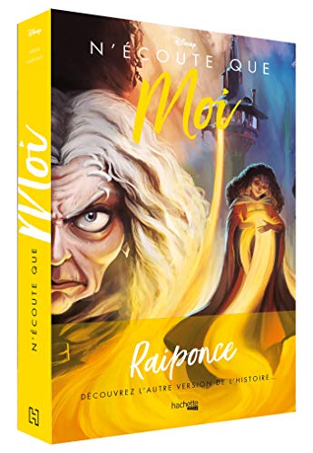 Villains Disney — N'écoute que moi : l'histoire de Gothel