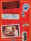 Stranger Things Les Dossiers Secrets De Will Byers