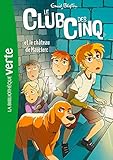 Le Club Des Cinq 12 Ned Le Club Des Cinq Et Le Chteau De Mauclerc