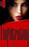 L'infiltration   Tome 1