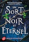 Un sort si noir et éternel.
