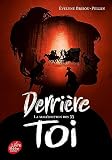 Derrière toi ; 1. La malédiction des 33