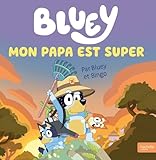 Mon papa est super