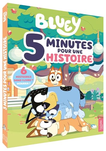 Couverture de Bluey — 5 minutes pour une histoire (Recueil d'histoires)