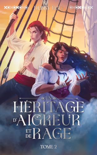 Un héritage d'aigreur et de rage - tome 2