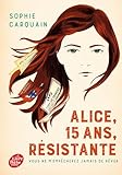 Alice, 15 ans, résistante
