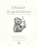 Choisir la gentillesse