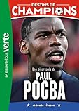 Une biographie de Paul Pogba